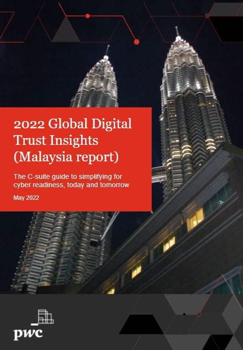 2022 Global Digital Trust Insights (Malaysia Report)