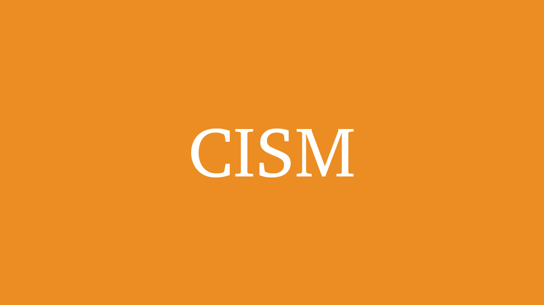 CISM (Certified Information Security Manager)